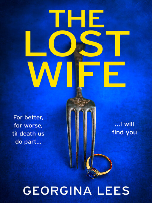 Title details for The Lost Wife by Georgina Lees - Available